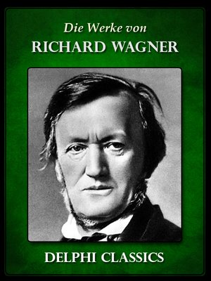 cover image of Saemtliche Werke von Richard Wagner (Illustrierte)